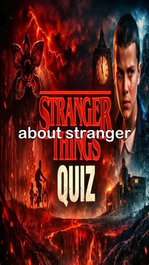 Fun Stranger Things Quiz: Test Your Knowledge