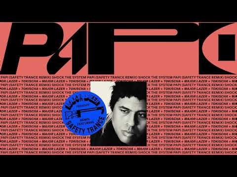 Major Lazer - pAPi wiTH tOKisCha (Safety Trance REMIX) [Official Audio]