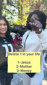 Delete 1 in your life 1- Jesus 2-Mother 3-Money
