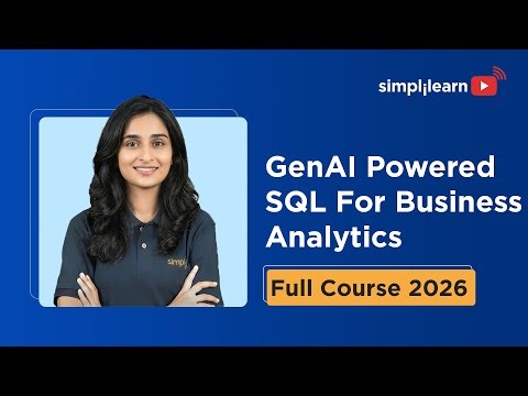 Gen AI Powered SQL For Business Analytics 2026 | Learn SQL With Gen AI | Simplilearn
