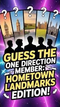 Guess the One Direction Member: Hometown Landmarks Edition! #onedirection #1d #harrystyles