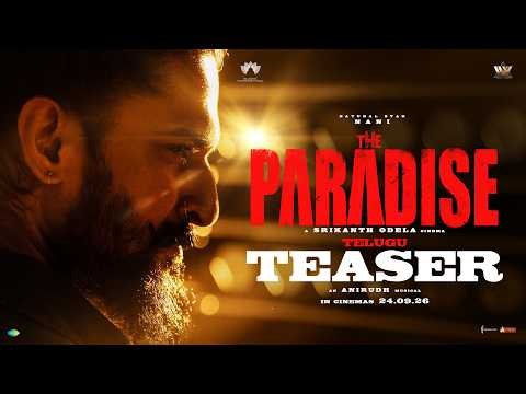 The Paradise Official TEASER (Telugu) | Nani | Srikanth Odela | Anirudh Ravichander | Sept 24th 2026