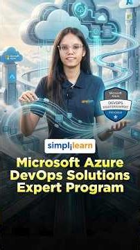Microsoft Azure DevOps Solutions Expert Program | Azure AZ-400 Certification #Shorts #Simplilearn