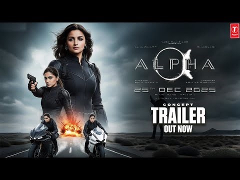 ALPHA | Trailer Concept | Alia Bhatt | Sharvari | Shiv Rawail | Aditya Chopra | December 2025