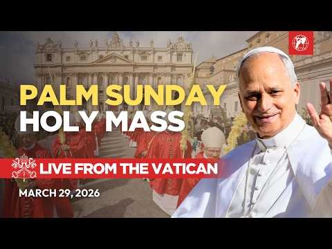 LIVE | Pope Leo XIV's Palm Sunday Mass and Angelus Prayer from the Vatican | March 28, 2026