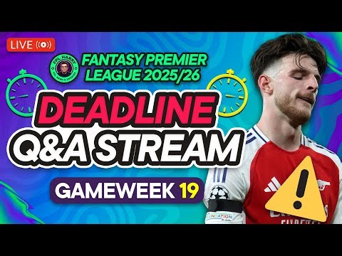 FPL GW19 LIVE DEADLINE STREAM 📸 | Arsenal Team News? Rice? Timber? | Fantasy Premier League 2025/26