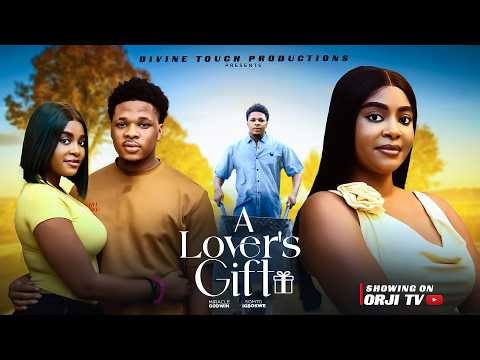 A LOVER'S GIFT - MIRACLE GODWIN/SOMTO IGBOKWE/NIGERIAN MOVIES 2026 LATEST MOVIES