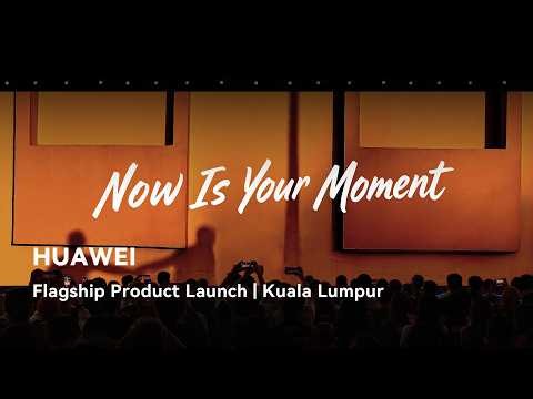 HUAWEI Flagship Product Launch | Kuala Lumpur