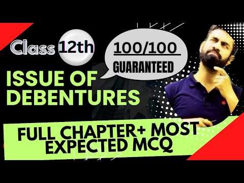 Issue of Debentures | ONE SHOT | Class 12 Accounts | with Most IMP Questions #boardexam #class12