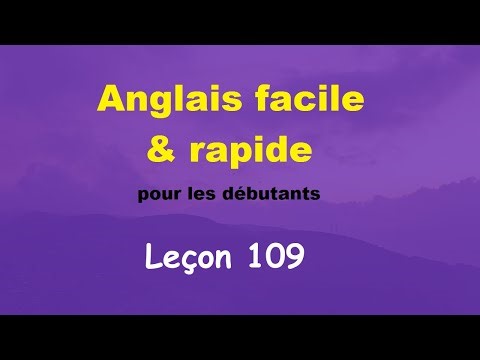 Anglais facile & rapide pour les débutants - Leçon 109