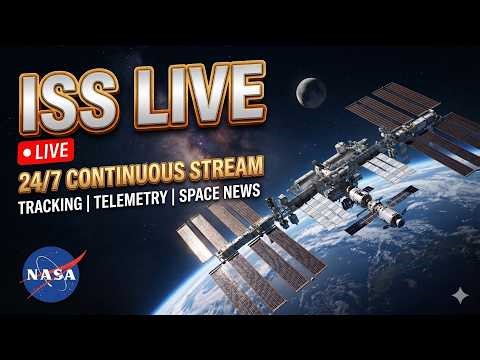 🔴 ISS LIVE CAM 24/7 | International Space Station Feed + Space News | April 2026