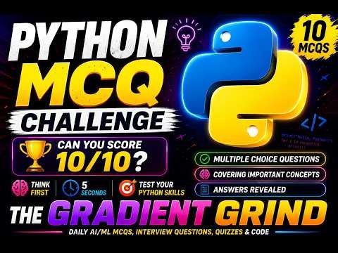 The Gradient Grind Python Series | Episode 1: 10 MCQs