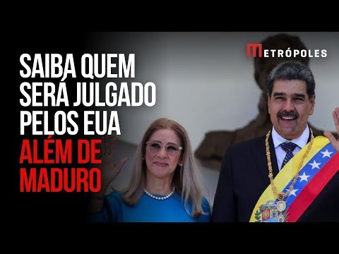 Além de Maduro, outros cinco venezuelanos serão julgados pelos EUA