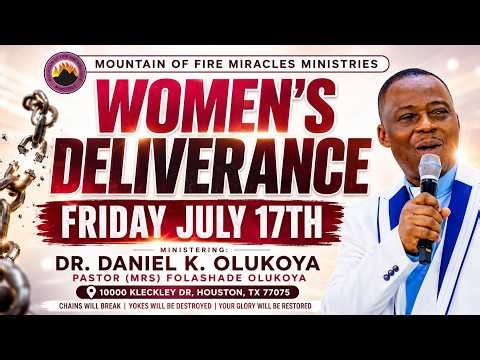 DR D.K. OLUKOYA LIVE IN HOUSTON | Women’s Deliverance Service | MFM July 17, 2026