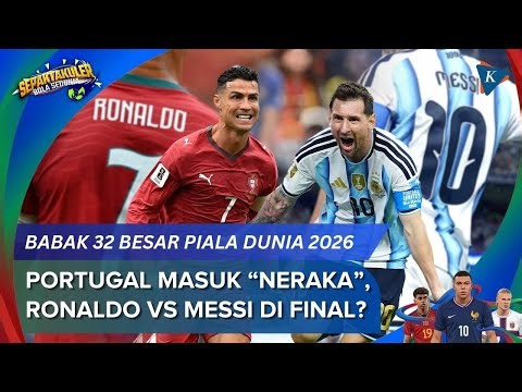 Bagan Fase Gugur Piala Dunia 2026: Portugal Sisi "Neraka", Kans Ronaldo Vs Messi di Final