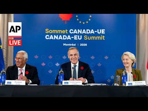 LIVE: Mark Carney and Ursula von der Leyen hold a press conference