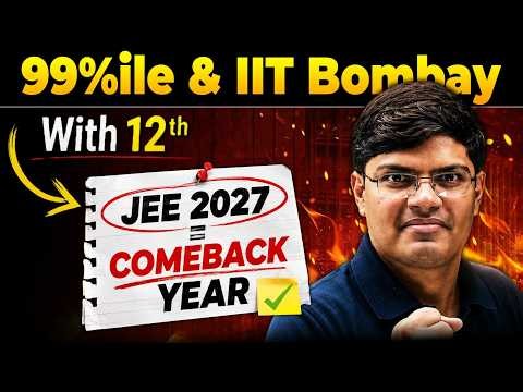 JEE 2027 : Zero to IIT Bombay in 300 Days | 99%ile in JEE Mains 2027 Jan | eSaral Comeback