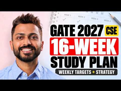 GATE 2027 CSE: Complete 16 week Study Plan | Weekly Targets & Preparation Strategy