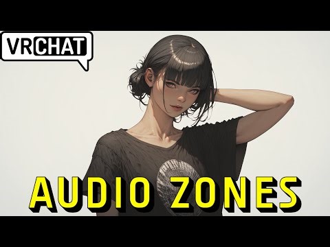 VRChat World Audio Layers & Zones v2.1