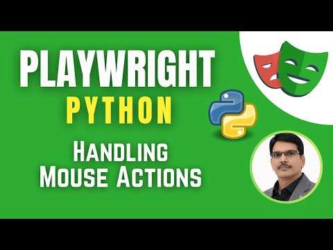 Playwright with Python & Pytest | Mouse Hover, Right Click, Double Click, Drag & Drop ( Session 12)