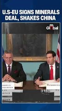 U.S. and EU Sign Critical Minerals MOU to Counter China's Rare Earth Dominance