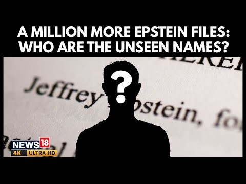 A Million More Epstein Files : Unseen Names, Delays, and New Questions | Who is it This Time? | 4K