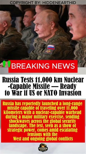 Russia Tests 11,000 km Nuclear-Capable Missile — Ready to War if US or NATO Invasion