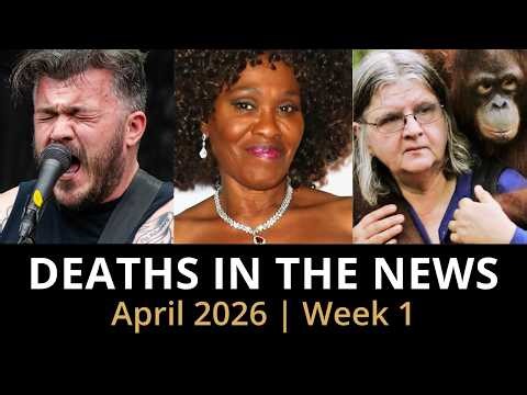 Who Died This Week | April 2026 #1 Celebrity Deaths & More
