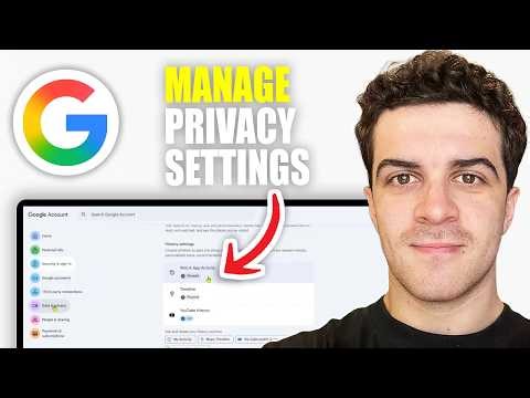 How to Manage Your Google Privacy Settings (2026 Guide)
