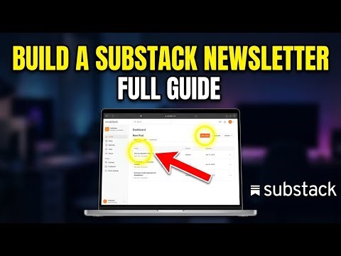 How to Build a Newsletter with Substack - Full Guide