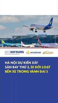 Hà Nội dự kiến xây sân bay thứ 2, di dời loạt bến xe trong vành đai 3