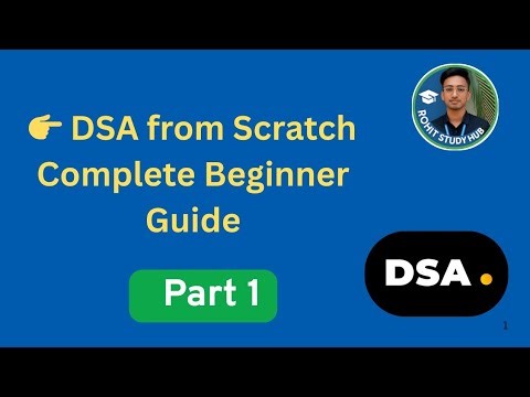 Introduction to Data Structures and Algorithms (DSA) | DSA from Scratch for Beginners