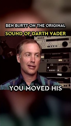 Ben Burtt on the original sound of Darth Vader