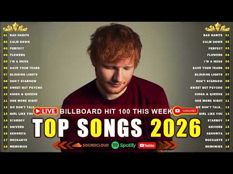 Ed Sheeran, Rihanna, Zayn, Adele, Dua Lipa, Selena Gomez, Bruno Mars, Maroon 5 🎶 Billboard Hot 100