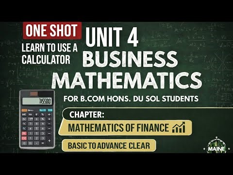 DU SOL Business Mathematics Unit 4| Mathematics of Finance| BCom BCom(Hons)/BMS/BBA ONE SHOT