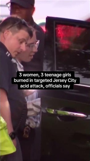 3 women, 3 teenage girls burned in targeted Jersey City acid attack, officials say