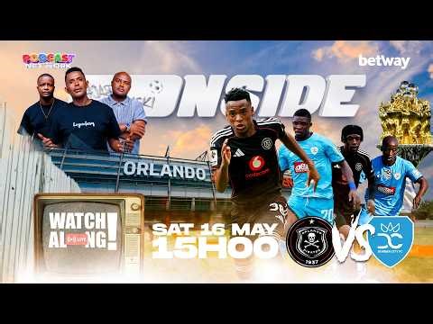 WATCHALONG: ORLANDO PIRATES VS DURBAN CITY FC LIVE AT AMSTEL ARENA