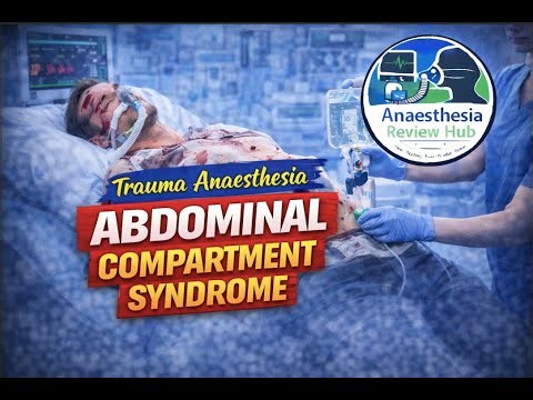 Abdominal Compartment Syndrome (ACS) | Trauma Anaesthesia | Anaesthesia Review Hub
