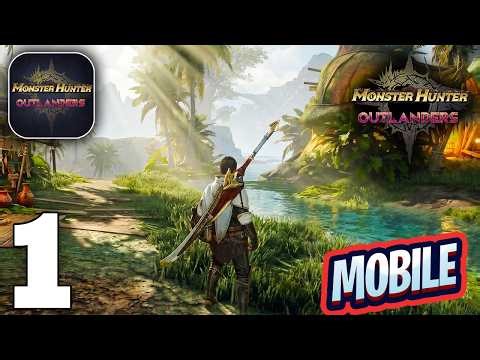 Monster Hunter Outlanders Gameplay Walkthrough Part 1 (iOS, Android)