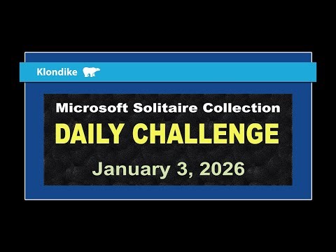 Microsoft Solitaire Collection | Daily Challenge January 3, 2026 | Klondike