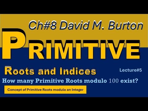 5. Primitive Roots of an Integer Modulo 𝑛 | Chapter 8. Elementary Number Theory by David M. Burton