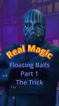 Real Magic - Floating Balls