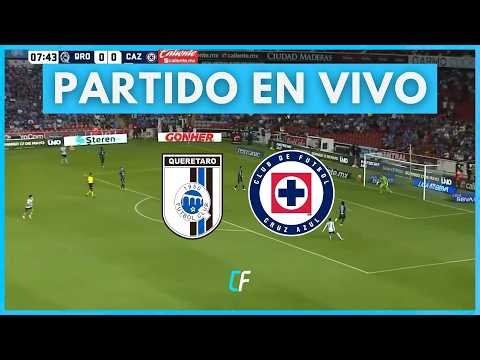 ✅ Querétaro vs Cruz Azul [En Vivo] 🏆 Liga MX - Jornada 14