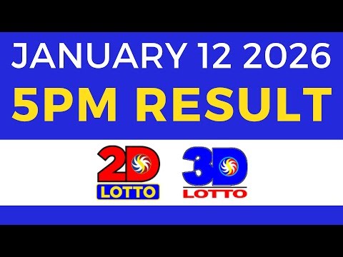 5pm Lotto Result Today January 12 2026 2D 3D Lotto