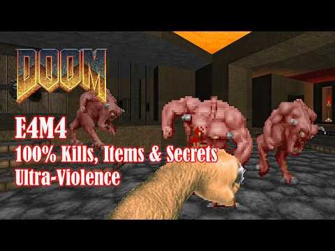 Doom E4M4 - Unruly Evil [100%, Ultra-Violence, No commentary]