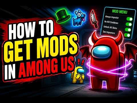 How To Get Mods In Among Us 2026