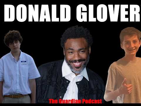 Donald Glover on the Guardian Podcast