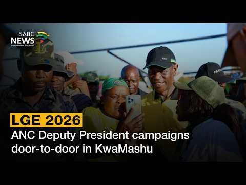 LGE 2026 | ANC Deputy President campaigns door-to-door in KwaMashu
