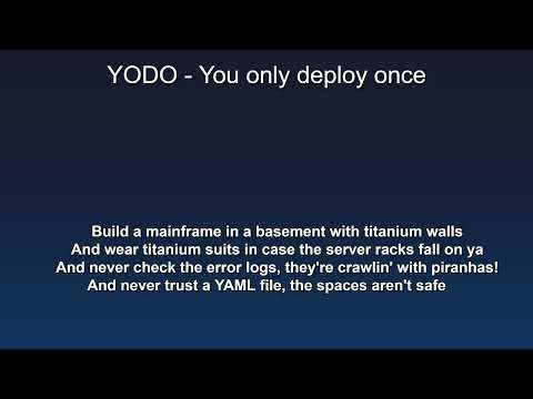 YODO - You only deploy once