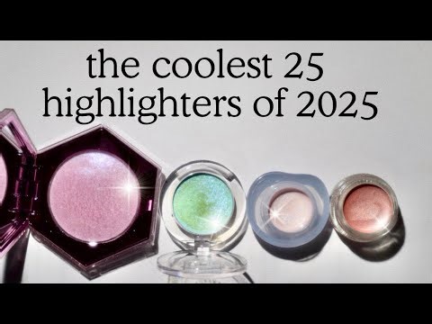 The year of glow: The coolest 25 highlighters of 2025! All the details you’d need!